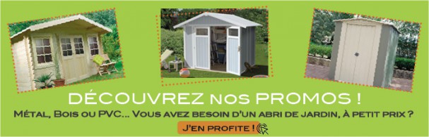 promotion des abris de jardin pas cher