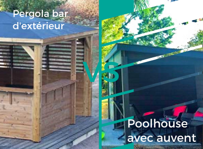 LE MATCH : poolhouse fermée ou pergola bar pour la terrasse ?