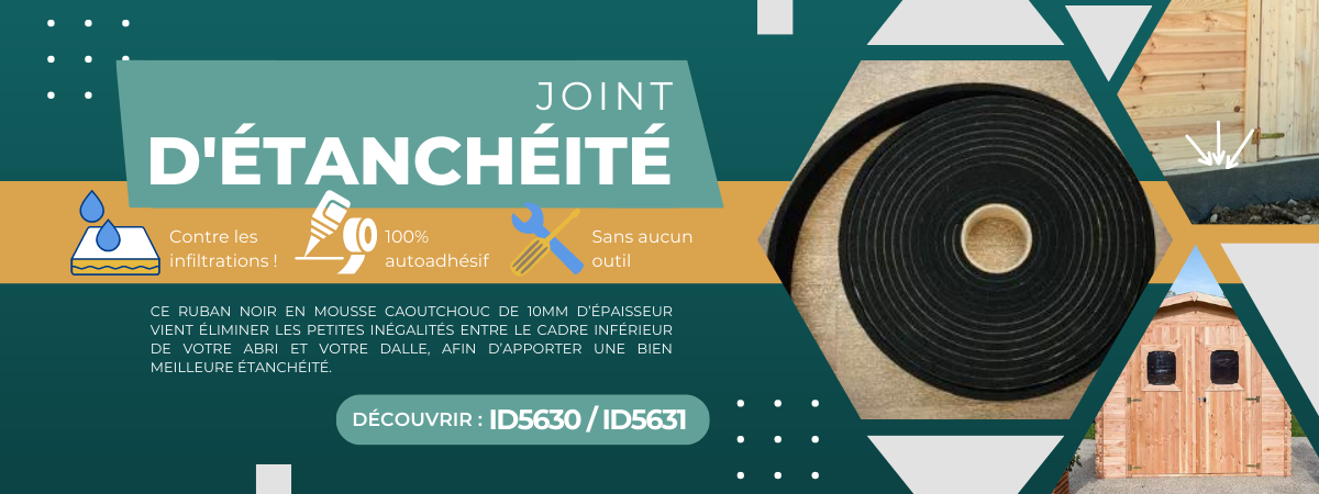 Rouleau d'étanchéité : avec un joint, abri de jardin voit loin !