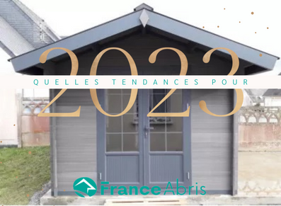 les tendances de l’abri de jardin en 2023