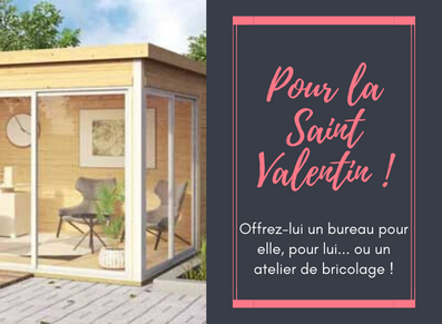 Saint-Valentin : plutôt bureau jardin ou plutôt atelier pour faire plaisir à Madame ?