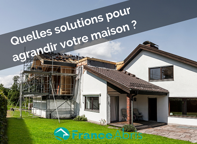 Extension de maison pas cher : les solutions pour un agrandissement maison réussi !